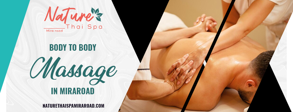 Body to Body Massage in Miraroad 