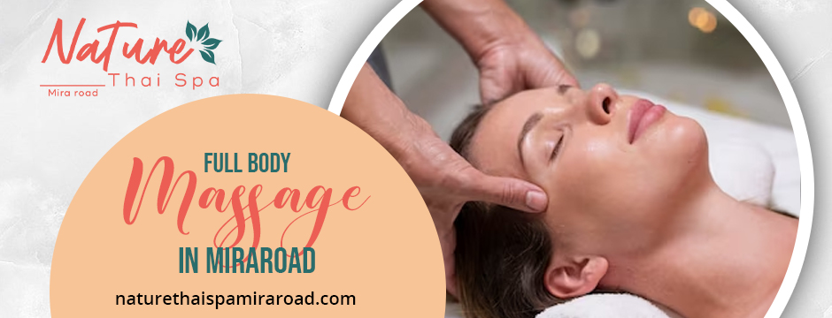 Full Body Massage in Miraroad